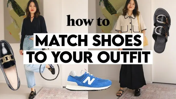 HOW TO MATCH YOUR SHOES TO YOUR OUTFIT.jpg
